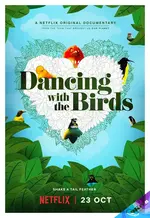与鸟共舞 Dancing with the Birds (2019)