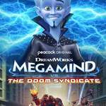 超级大坏蛋大战末日集团 Megamind VS The Doom Syndicate (2024)